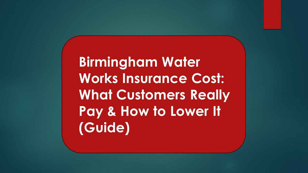 Birmingham Water Works Insurance Cost