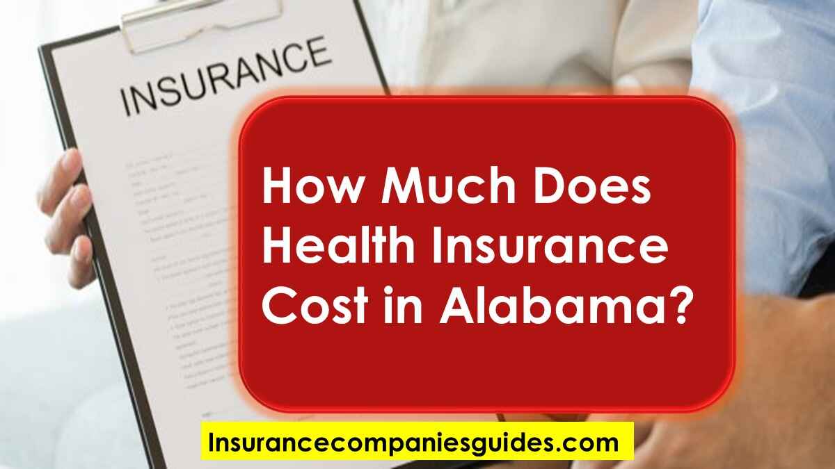 How Much Does Health Insurance Cost in Alabama?