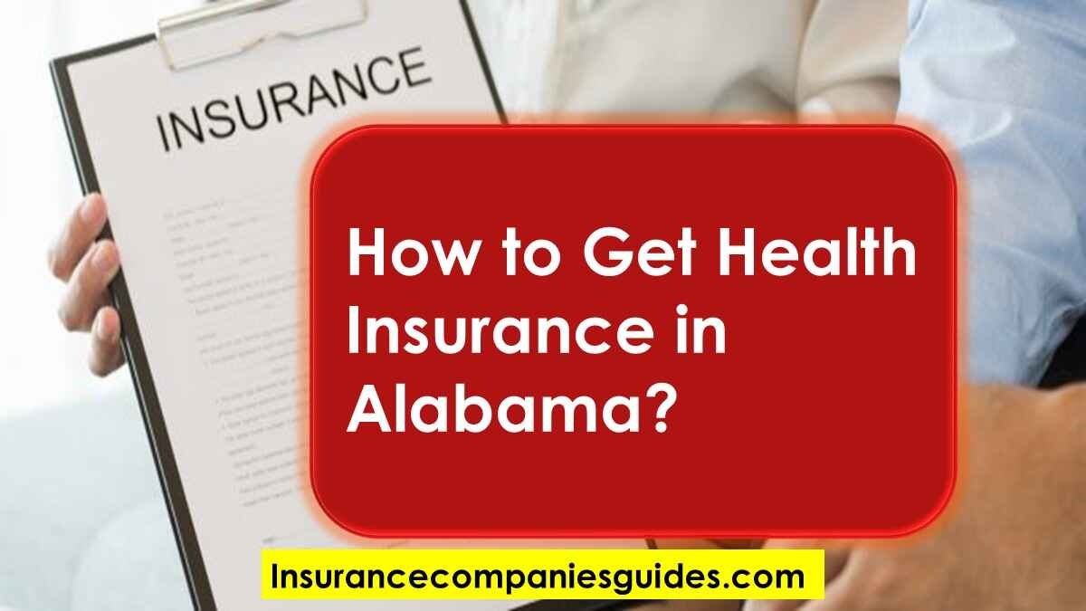 How to Get Health Insurance in Alabama