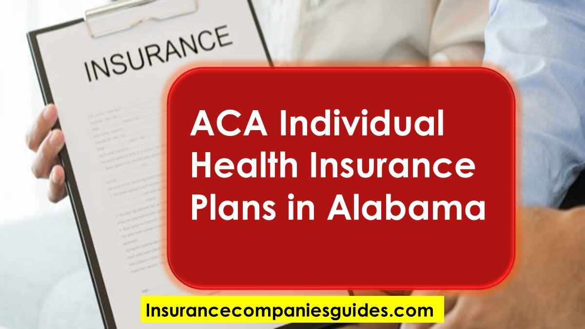 ACA Individual Health Insurance Plans in Alabama