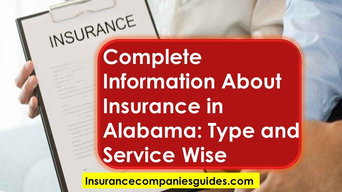 Complete Information About Insurance in Alabama
