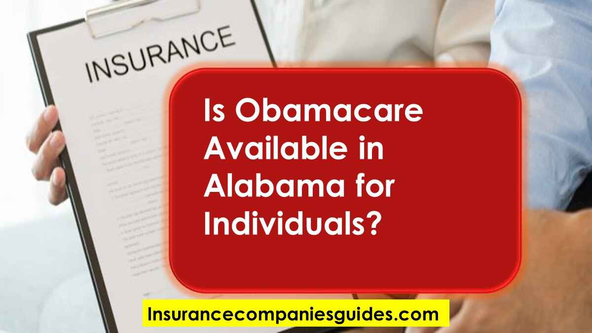 Is Obamacare Available in Alabama for Individuals