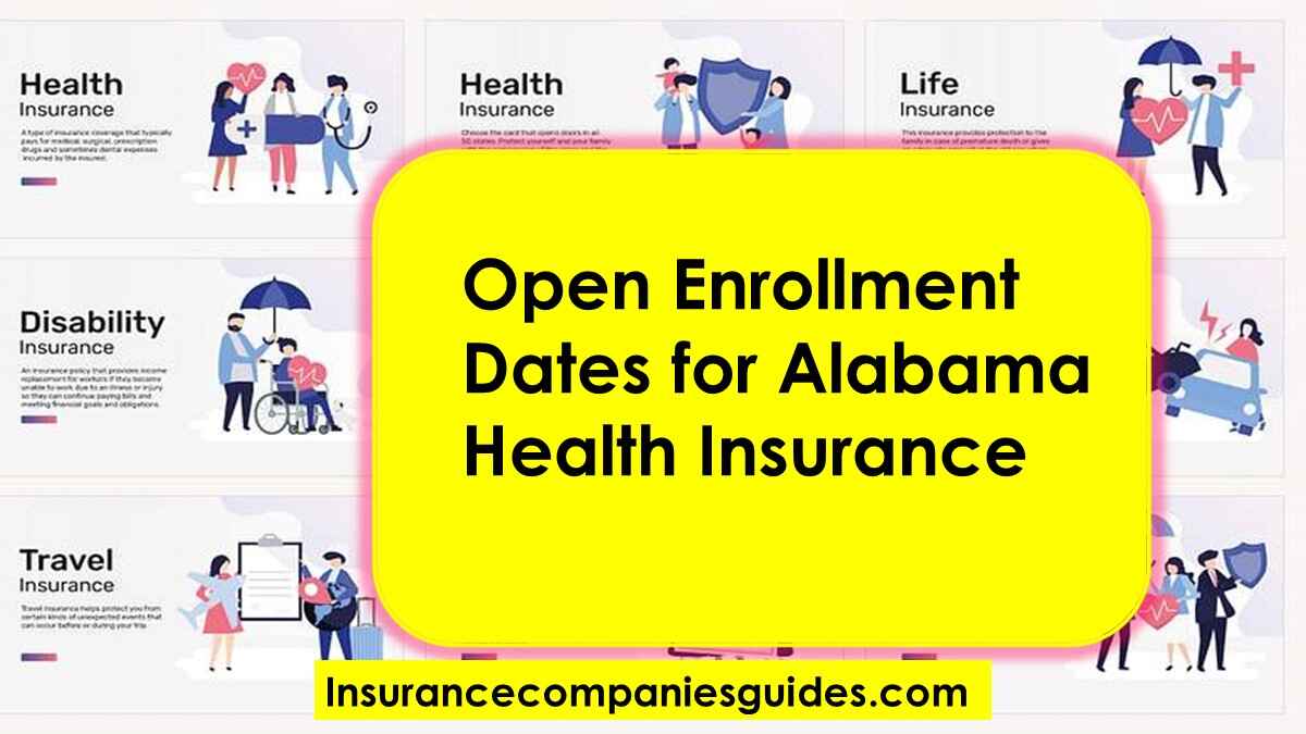 Open Enrollment Dates for Alabama Health Insurance