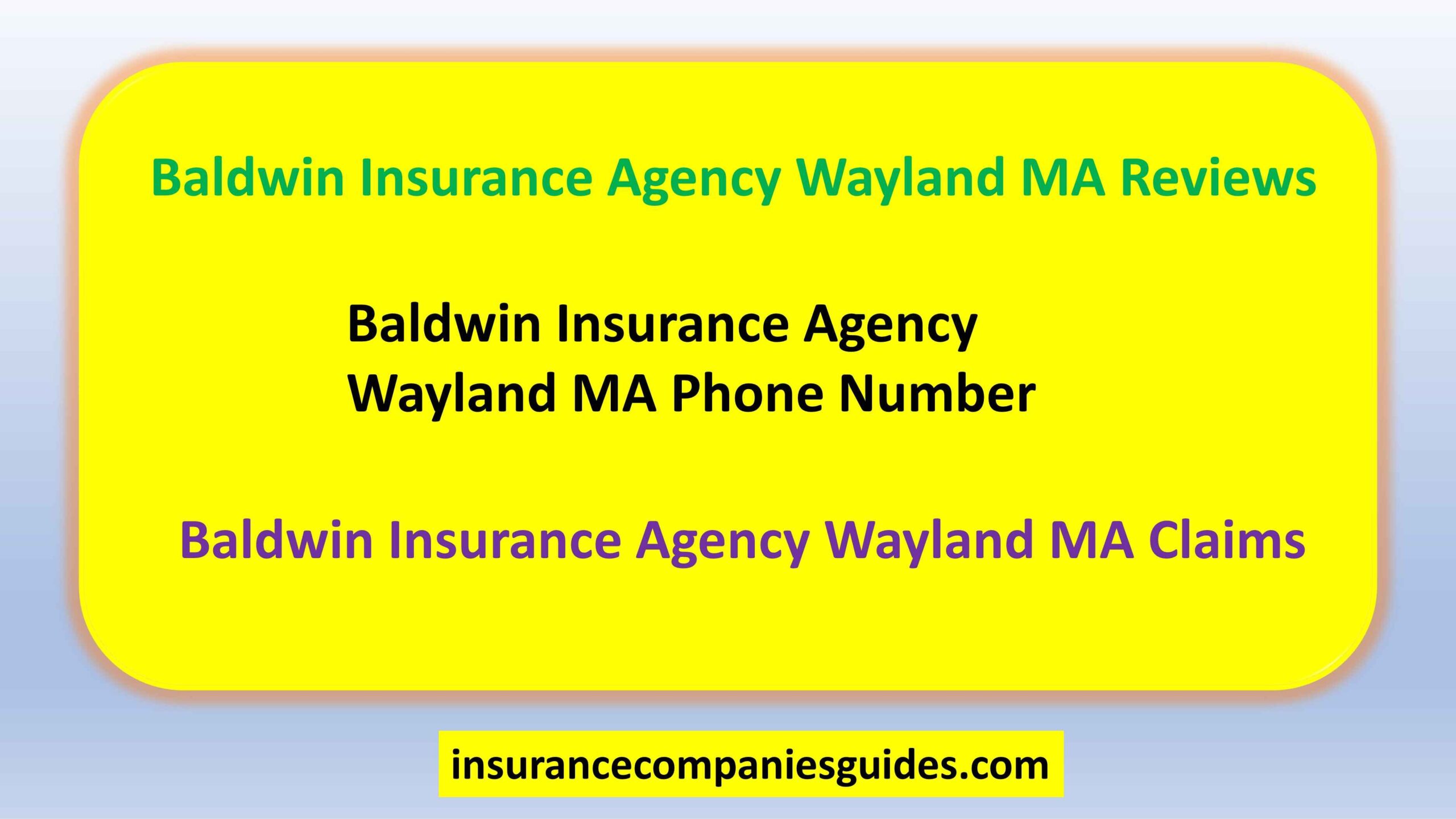 Baldwin Insurance Agency Wayland MA Reviews