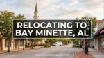 Relocating to Bay Minette AL